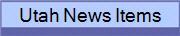 Utah News Items